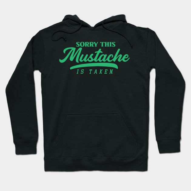 Sorry, This Mustache is Taken Hoodie by pako-valor